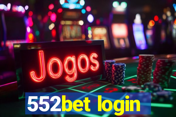 552bet login